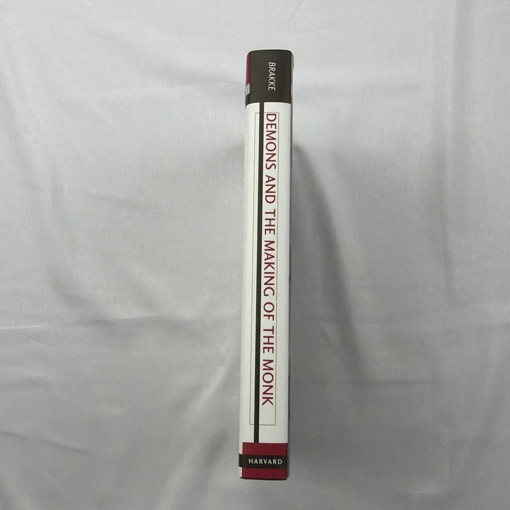 DEMONS AND THE MAKING OF THE MONK: SPIRITUAL COMBAT IN By David Brakke NM